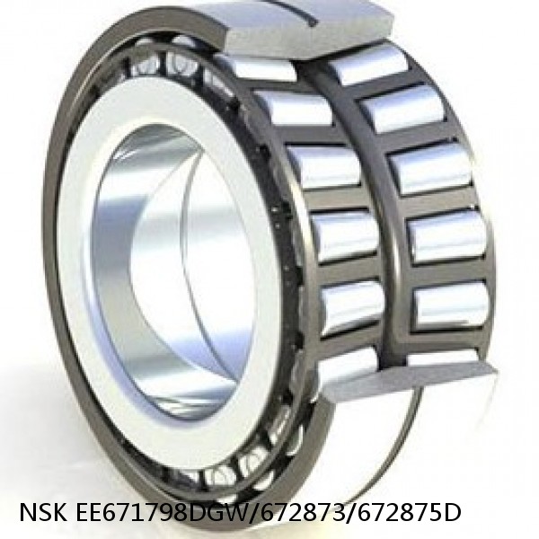 EE671798DGW/672873/672875D NSK Tapered Roller bearings double-row